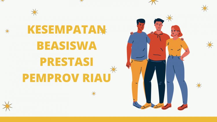 Mahasiswa Riau, Ada Kesempatan Beasiswa Nih dari Pemprov