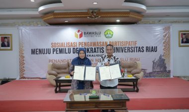 Ajak Mahasiswa Awasi Pelaksanaan Pemilu, Bawaslu Riau Teken Kerja Sama dengan UNRI
