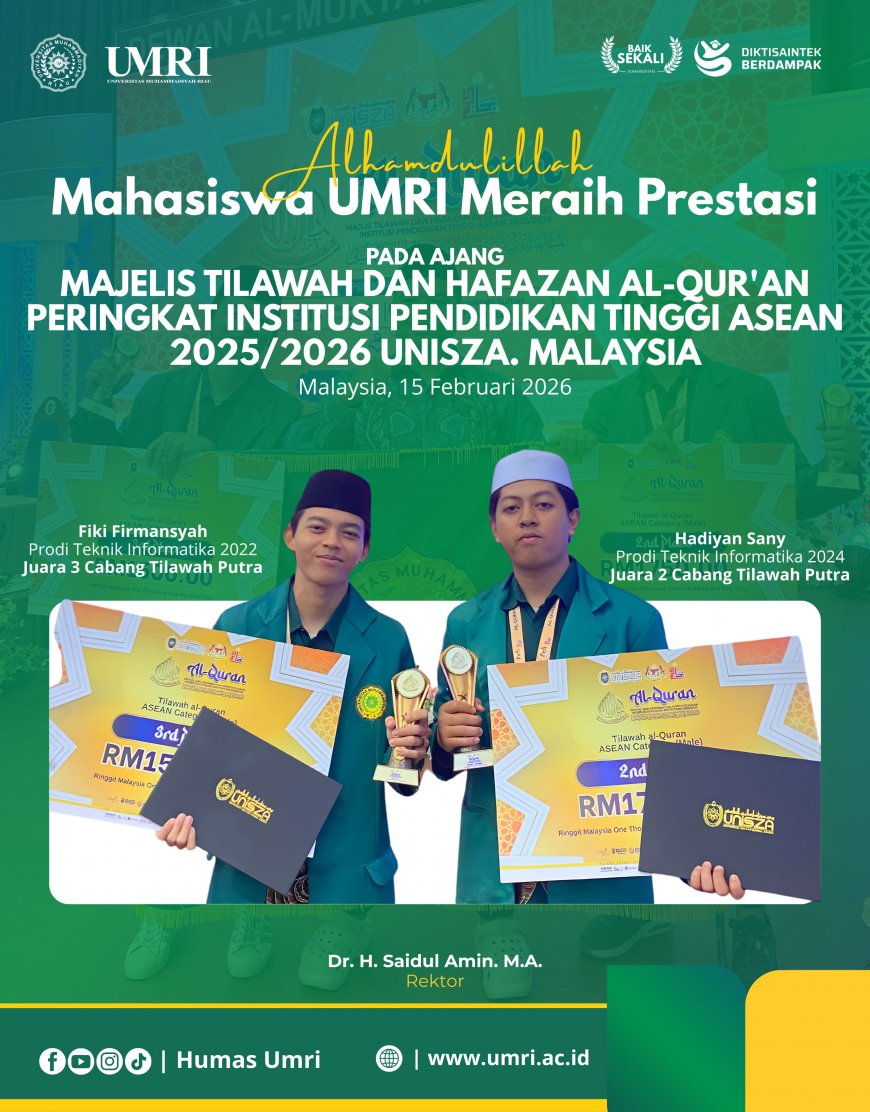 2 Mahasiswa UMRI Sabet Juara 2 dan 3 di Ajang Tilawah ASEAN