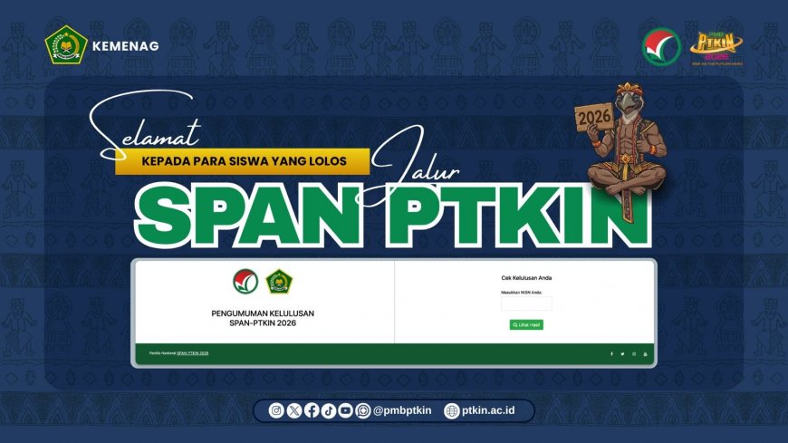 Hasil SPAN-PTKIN 2026 Diumumkan, Mayoritas Siswa Lolos di Pilihan Utama