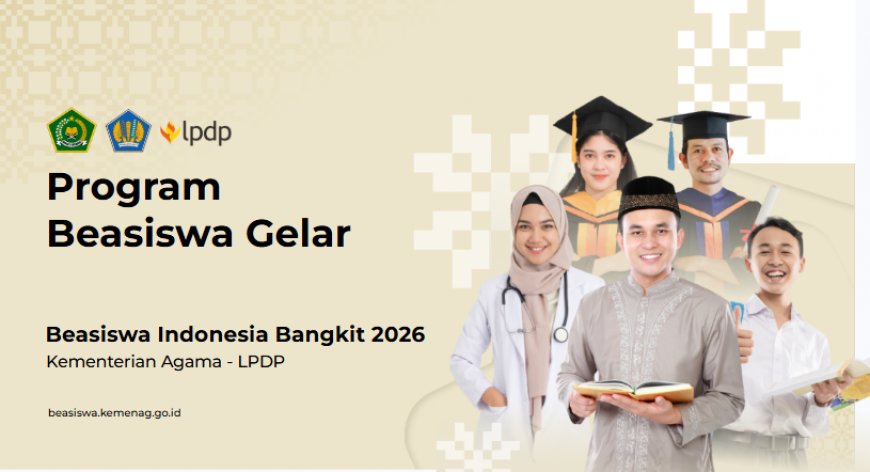 Beasiswa Indonesia Bangkit 2026 Dibuka, Alumni Madrasah Lebih Mudah Daftar S1 hingga S3