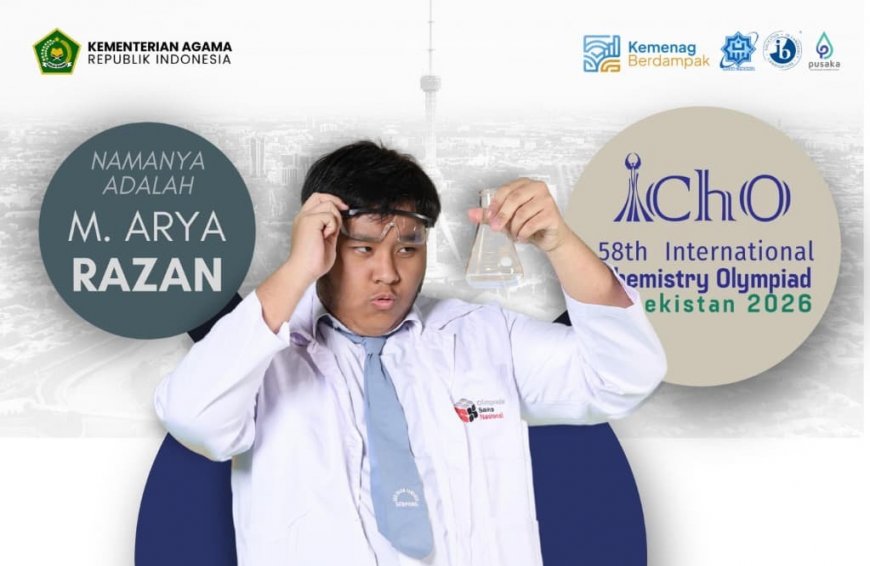 Siswa MAN IC Serpong Wakili Indonesia di Olimpiade Kimia Dunia 2026 di Uzbekistan