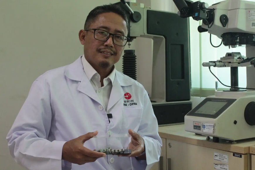 BRIN Kembangkan Implan Tulang Titanium Antibakteri, Kurangi Ketergantungan Produk Impor