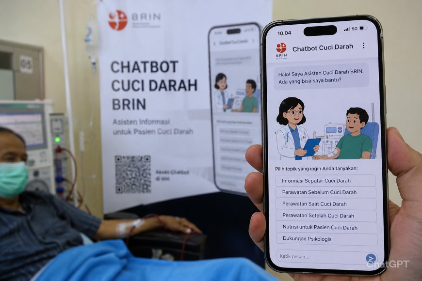 BRIN Kembangkan Chatbot AI untuk Edukasi Pasien Cuci Darah