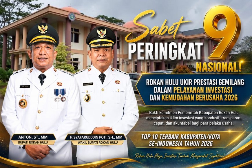 Rohul Masuk 10 Besar Nasional Pelayanan Investasi 2026, Tempati Peringkat Ke-9