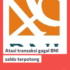 Langkah Penanganan Gangguan Transfer BNI